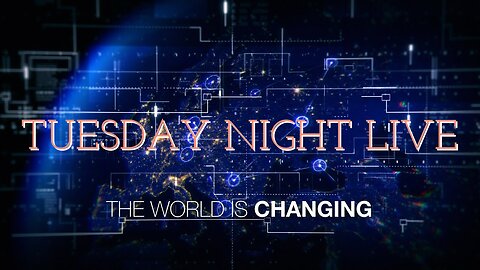 Tuesday Night Live "The World Is Changing" 6/11/24