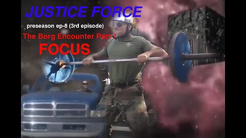 The Borg Encounter P1 - Justice Force PS Episode -8 (3rd episode)