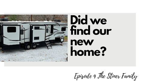 Episode 9-Did We Find Our New Home?