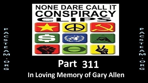 None Dare Call it Conspiracy Clips - Part 311