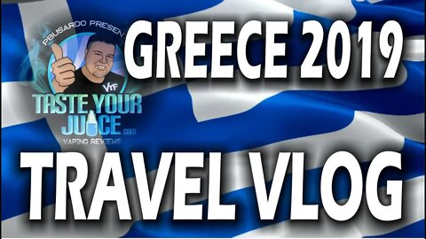 A PBusardo Video - Greece 2019 Travel Vlog