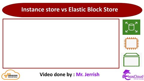 #Instance Store vs Elastic Block Store