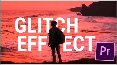 How to Create Glitch Effects in Premiere Pro - Tutorial