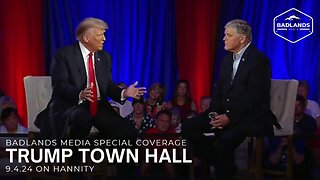 Badlands Media Special Coverage - Trump Town Hall - 9:00pm ET