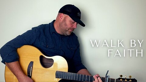 WALK BY FAITH / / Jeremy Camp / / Acoustic Cover by Derek Charles Johnson / / Music Video