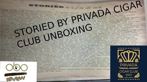 STORIED BY PRIVADA CIGAR CLUB UNBOXING