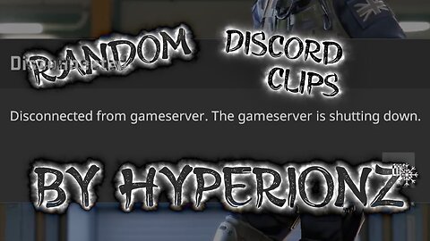 Random Discord Clips by HyperionZ