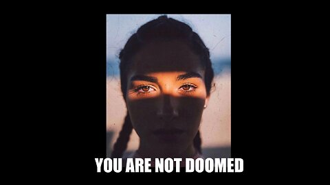 You are not doomed - the internal battle