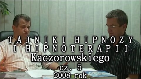 TAJNIKI HIPNOZY I HIPNOTERAPII - METODY PSYCHOLOGICZNO - TERAPEUTYCZNE CZĘSC 5 / 2005 © TV - IMAGO