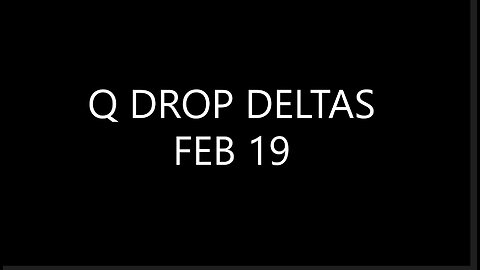 Q DROP DELTAS FEB 19