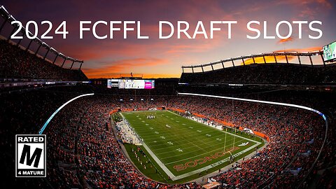 2024 FCFFL DRAFT SLOTS