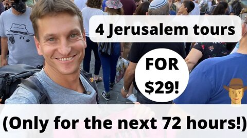 4 Jerusalem Tours For $29! (ONLY for the Next 72 Hours!)