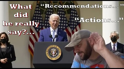 Biden's Gun Control Announcements... What did he actually say?...