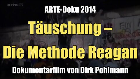 Täuschung – Die Methode Reagan (Dokumentarfilm 2014)