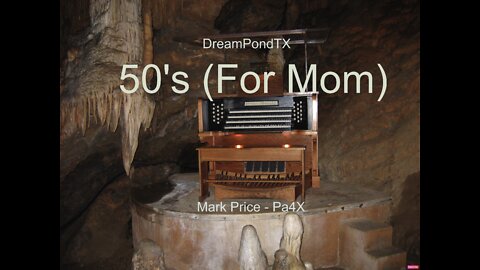 DreamPondTX/Mark Price - 50's (For Mom) (Pa4X at the Pond, PA)