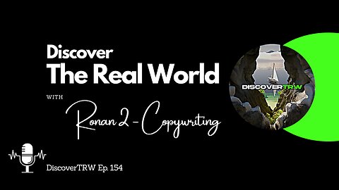 Copywriting Success - Ronan 2 | The Real World | Interview #154