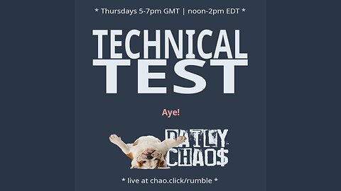 TECH TEST ~ Daily Chaos