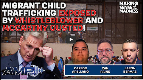 Migrant Child Trafficking Exposed By Whistleblower And McCarthy OUSTED!!! | MSOM Ep. 844