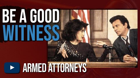 Testifying: How To Be a Good Witness [Self-Defense Preparation]