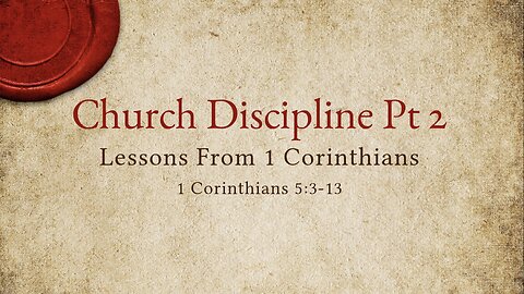 Church Discipline Part 2