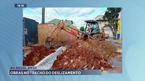 Av. Brasil, em GV: Obras no trecho do deslizamento