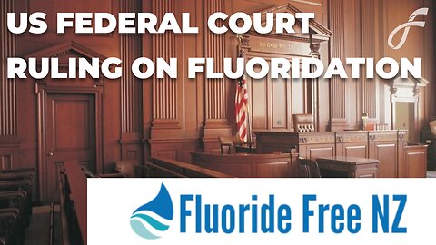 Mary Byrne - US Federal Court In Ruling On Fluoridation