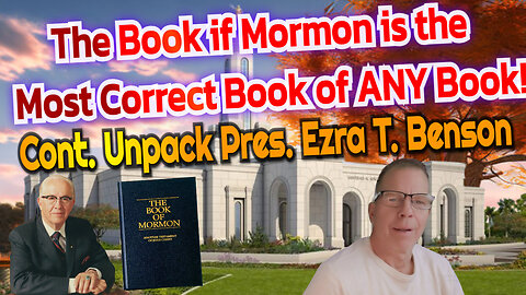 The Book of Mormon Most Correct! Podcast 21 Episode 4