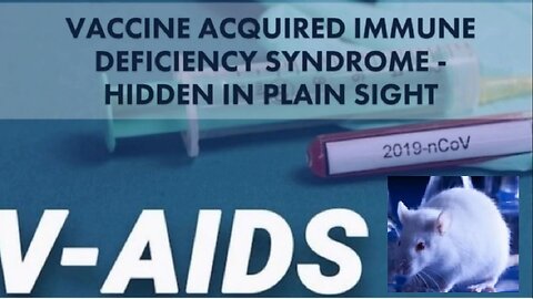 Vaccine Acquired Immune Deficiency Syndrome - VAIDS - Explained