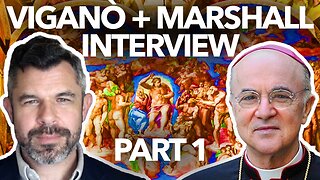 VIGANO + MARSHALL INTERVIEW: Abp. Vigano exposes Fake 3rd Secret, Vatican Bank and Excommunication