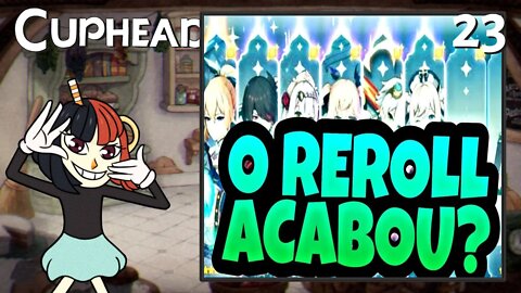 GAMEPLAY DE REROLL - Cuphead + DLC #23