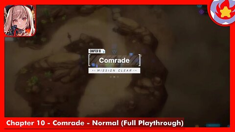 Chapter 10 - Comrade - Normal (Full Playthrough) | Goddess of Victory: Nikke