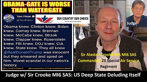 Judge w/ Sir Crooke MI6 SAS: US Deep State Deluding Itself