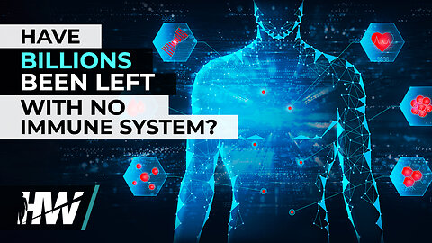 HAVE BILLIONS BEEN LEFT WITH NO IMMUNE SYSTEM?