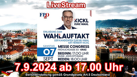 Live Stream on 7.9.2024 from GRAZ Reporting according to Basic Law Art.5 Germany