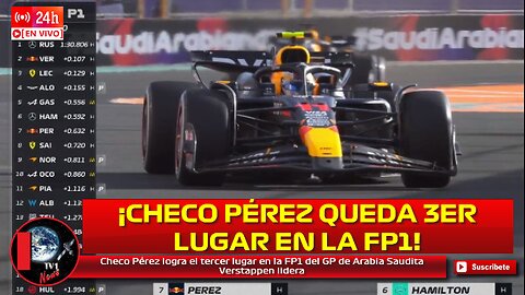 Checo Pérez logra el tercer lugar en la FP1 del GP de Arabia Saudita Verstappen lidera