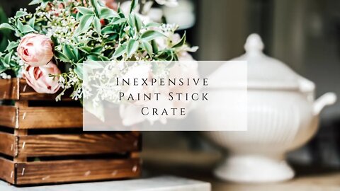 Inexpensive Paint Stick Crate