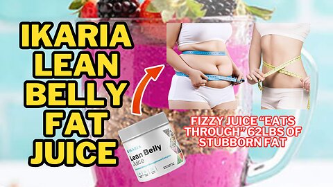 ikaria lean belly juice review