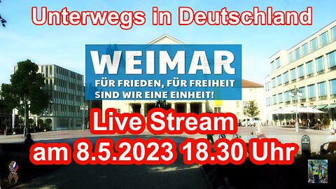 Live Stream am 8.5.2023 aus Weimar