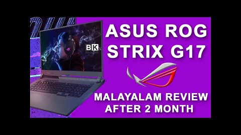 Asus Rog Strix G17 Review AFTER 2 MONTH Best Budget Gaming Laptop | Malayalam #bkbhooom