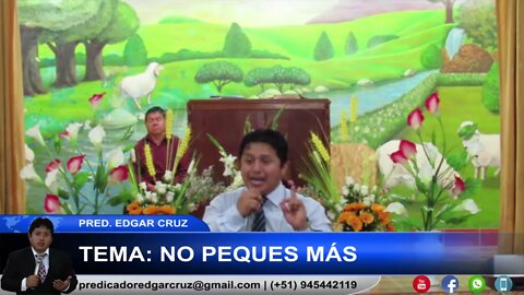 No peques mas - EDGAR CRUZ MINISTRIES