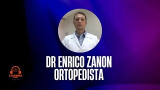 Caldeira Cast #06 - Dr. Enrico Zanon (Ortopedista)