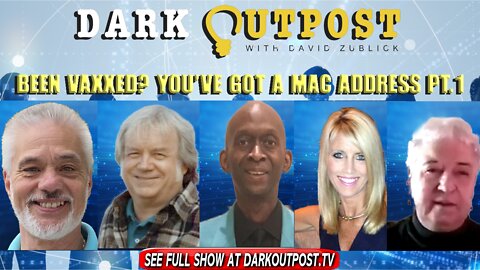 Dark Outpost 02-02-2022 Been Vaxxed? You've Got A MAC Address