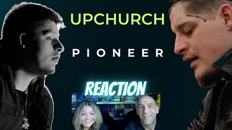 Reaction - Upchurch New!! "Pioneer"