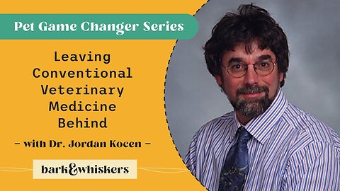 Leaving Conventional Veterinary Medicine Behind With Dr. Jordan Kocen