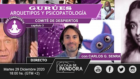 GURÚES: ARQUETIPOS Y PSICOPATOLOGÍA, con Carlos G. Senra