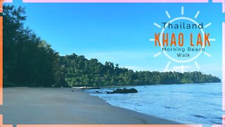 Morning Beach Walk - Khao Lak Thailand - 2022