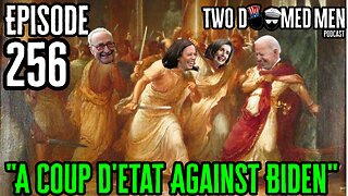 Episode 256 " A Coup D'etat Against Biden" w/Sean Chris & Garrett Goldsberry