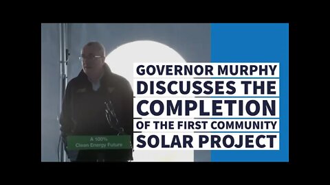 Governor Murphy Discusses the Completion of the First Community Solar Project