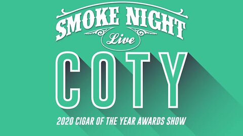 Smoke Night LIVE–2020 Cigar of the Year Awards Show