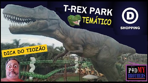 T-REX PARK NO SHOPPING D